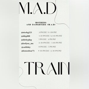 M.A.D Mothers & Daughters Train February 24th!